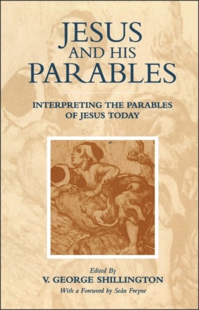 V. George Shillington - Jesus and his Parables, E-bok