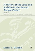 A History of the Jews and Judaism in the Second Temple Period, Volume 2