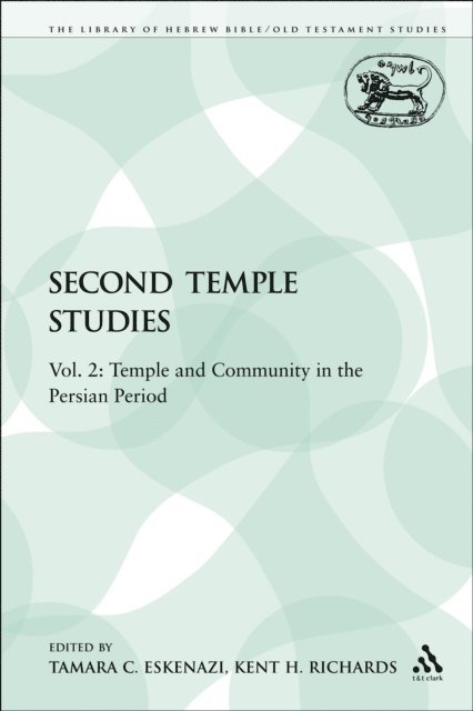 Tamara C. Eskenazi, Kent H. Richards - Second Temple Studies, E-bok