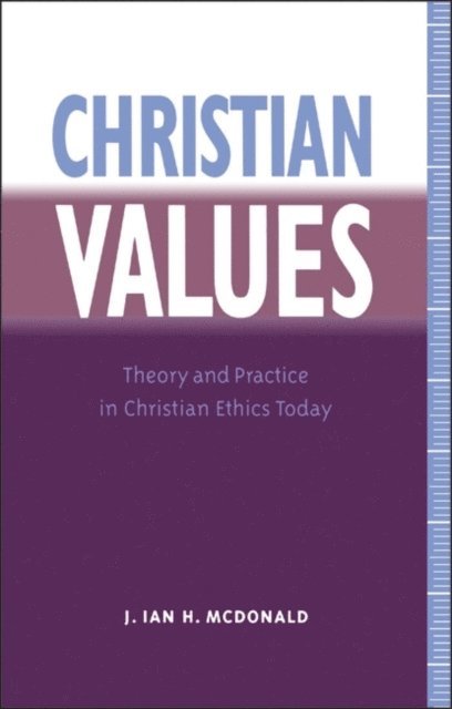 James Ian H. McDonald - Christian Values, E-bok
