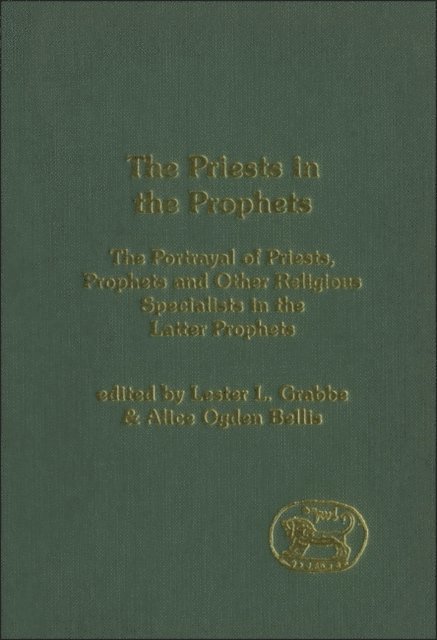 Lester L. Grabbe, Alice Ogden Bellis - Priests in the Prophets, E-bok