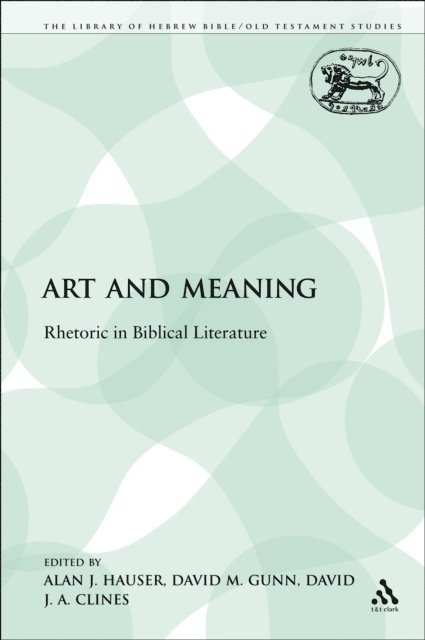 Alan J. Hauser, David J. A. Clines, David M. Gunn - Art and Meaning, E-bok