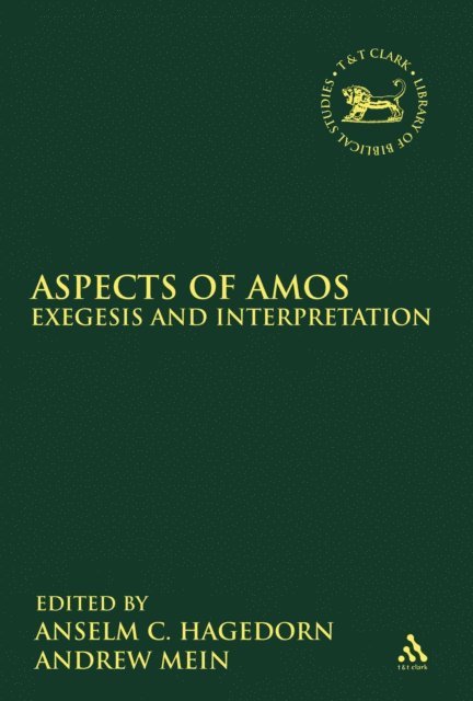 Anselm C. Hagedorn, Andrew Mein - Aspects of Amos, E-bok