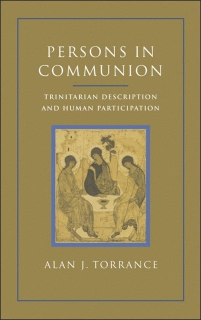 Alan J. Torrance - Persons in Communion, E-bok