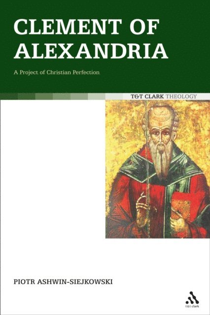 Piotr Ashwin-Siejkowski - Clement of Alexandria, E-bok