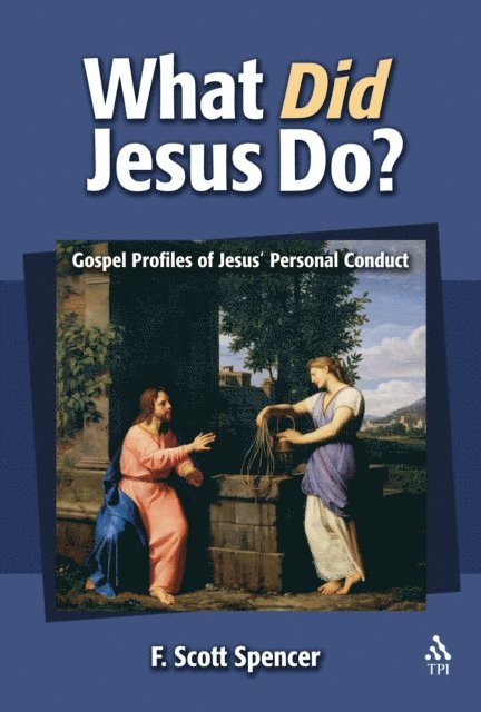 F. Scott Spencer - What Did Jesus Do?, E-bok