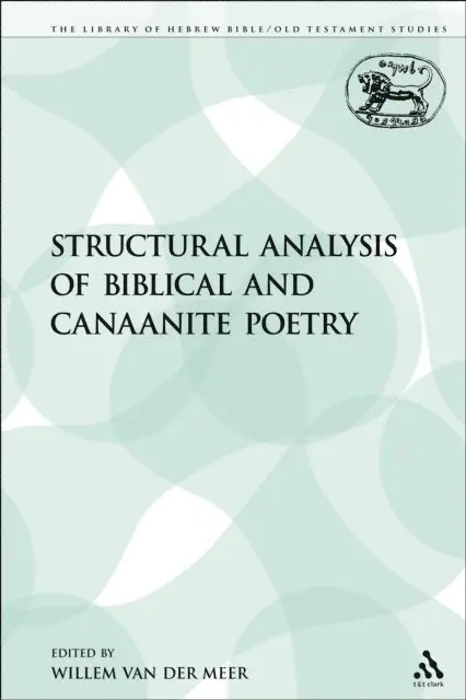 Willem van der Meer - Structural Analysis of Biblical and Canaanite Poetry, E-bok. Tillgänglighet: Lägg i varukorg