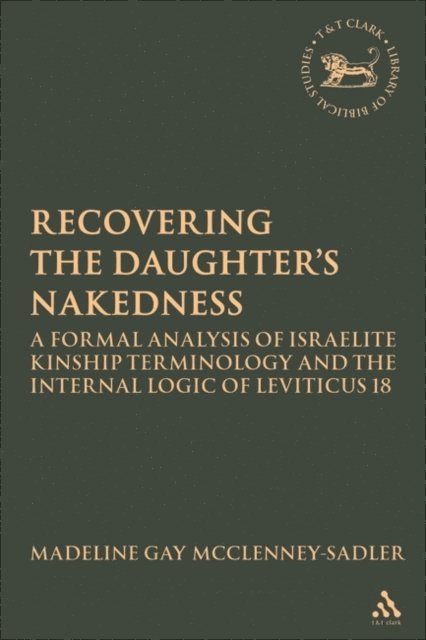 Madeline Gay McClenney-Sadler - Re-covering the Daughter's Nakedness, E-bok