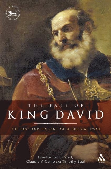 Tod Linafelt, Timothy Beal, Claudia V. Camp - Fate of King David, E-bok