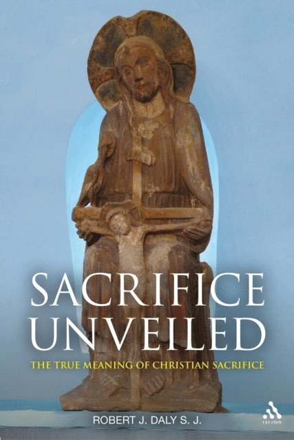 Robert J. Daly - Sacrifice Unveiled, E-bok