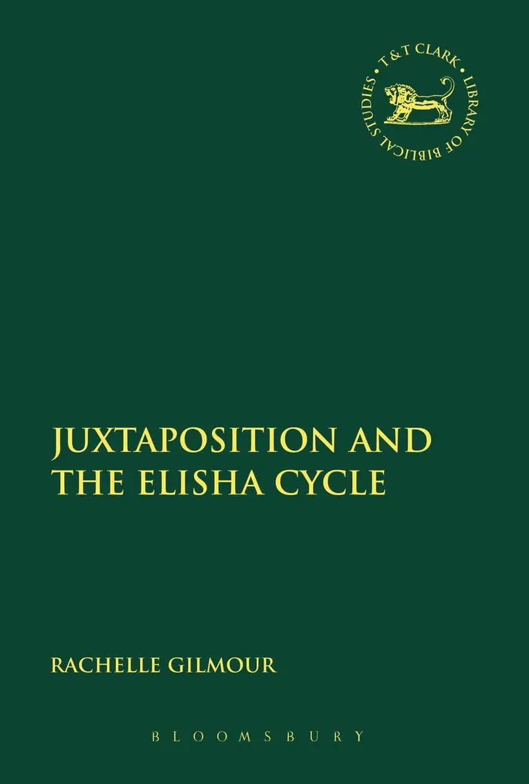 Rachelle Gilmour, Laura Quick - Juxtaposition and the Elisha Cycle, Inbunden. Tillgänglighet: Lägg i varukorg