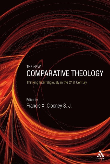 Francis X. Clooney - New Comparative Theology, E-bok