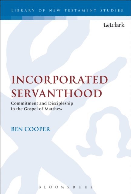 Ben Cooper - Incorporated Servanthood, E-bok