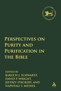 Perspectives on Purity and Purification in the Bible