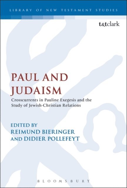 Reimund Bieringer, Didier Pollefeyt - Paul and Judaism, E-bok
