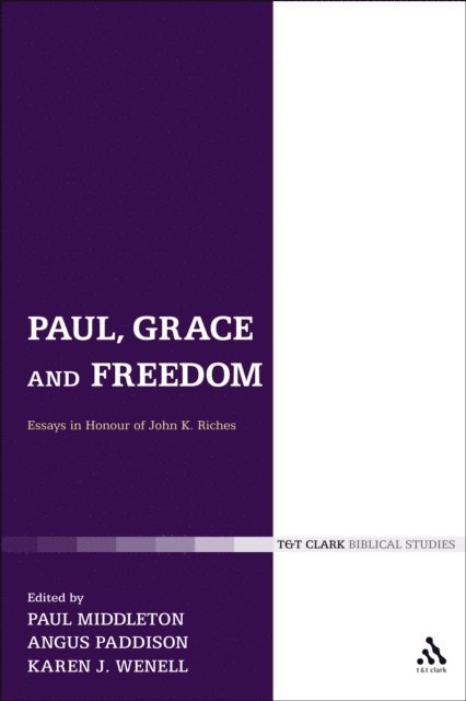 Paul Middleton, Angus Paddison, Karen J. Wenell - Paul, Grace and Freedom, E-bok