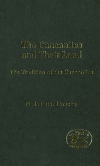 Niels Peter Lemche - Canaanites and Their Land, E-bok