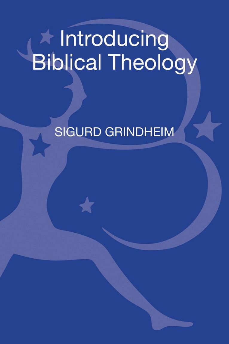 Sigurd Grindheim - Introducing Biblical Theology, Inbunden. Tillgänglighet: Lägg i varukorg
