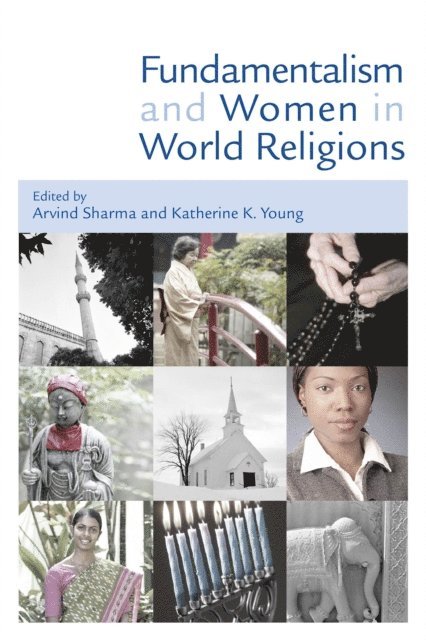 Arvind Sharma, Katherine K. Young - Fundamentalism and Women in World Religions, E-bok