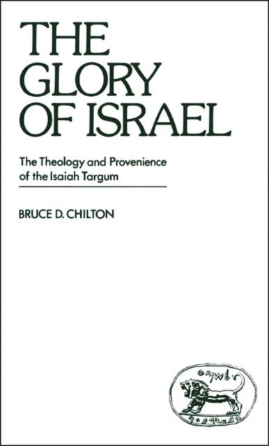 Bruce D. Chilton - Glory of Israel, E-bok