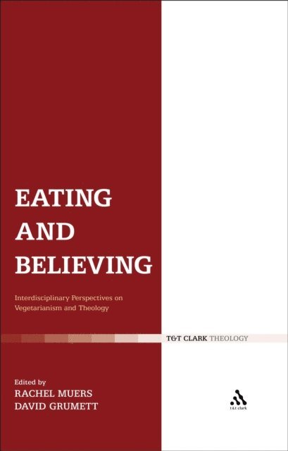 David Grumett, Rachel Muers - Eating and Believing, E-bok