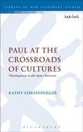 Paul at the Crossroads of Cultures