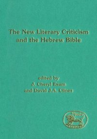 The New Literary Criticism and the Hebrew Bible