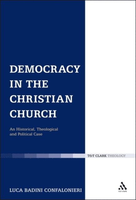 Luca Badini Confalonieri - Democracy in the Christian Church, E-bok