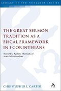 Great Sermon Tradition as a Fiscal Framework in 1 Corinthians
