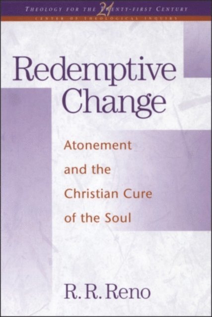 R. R. Reno - Redemptive Change, E-bok