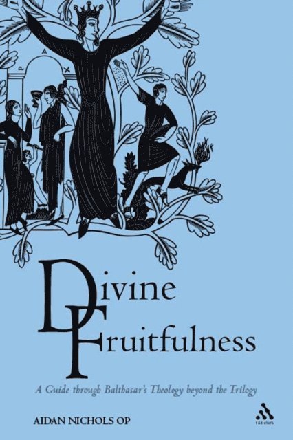 Aidan Nichols - Divine Fruitfulness, E-bok