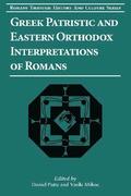 Greek Patristic and Eastern Orthodox Interpretations of Romans