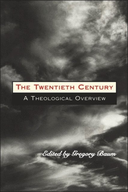 Gregory Baum - Twentieth Century, E-bok
