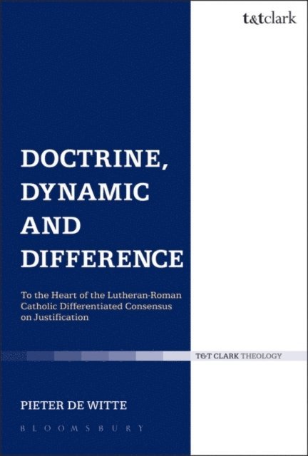 Pieter de Witte - Doctrine, Dynamic and Difference, E-bok