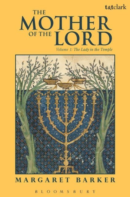 Margaret Barker - Mother of the Lord, E-bok
