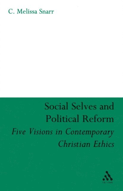 C. Melissa Snarr - Social Selves and Political Reforms, E-bok