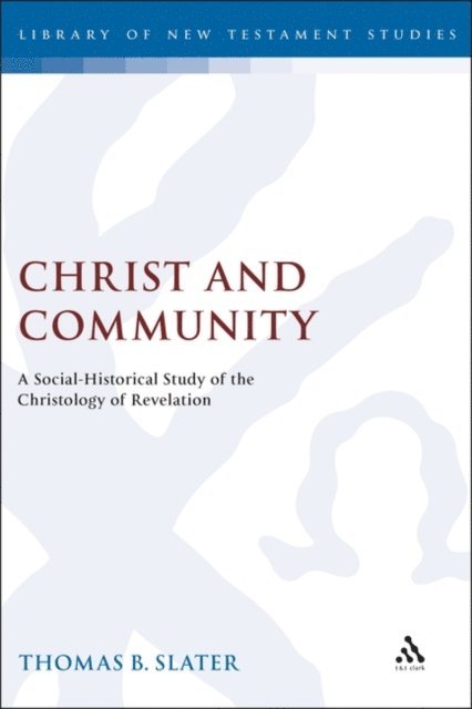 Thomas Slater - Christ and Community, E-bok