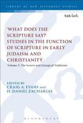 What Does the Scripture Say?' Studies in the Function of Scripture in Early Judaism and Christianity