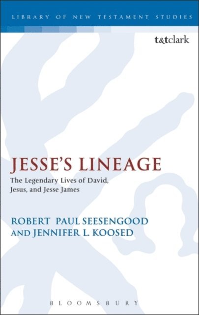 Jennifer L. Koosed, Robert Seesengood - Jesse's Lineage, E-bok