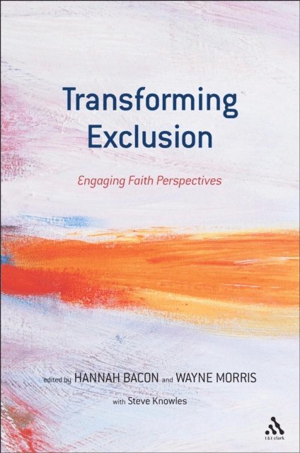 Hannah Bacon, Wayne Morris - Transforming Exclusion, E-bok