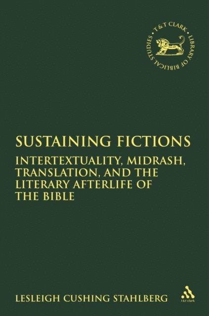Lesleigh Cushing Stahlberg - Sustaining Fictions, E-bok