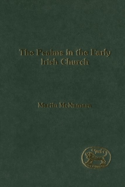 Martin J. McNamara - Psalms in the Early Irish Church, E-bok