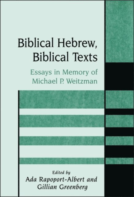 Ada Rapoport-Albert, Gillian Greenberg - Biblical Hebrew, Biblical Texts, E-bok