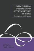 Early Christian Interpretation of the Scriptures of Israel
