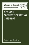 Spanish Women''s Writing 1849-1996