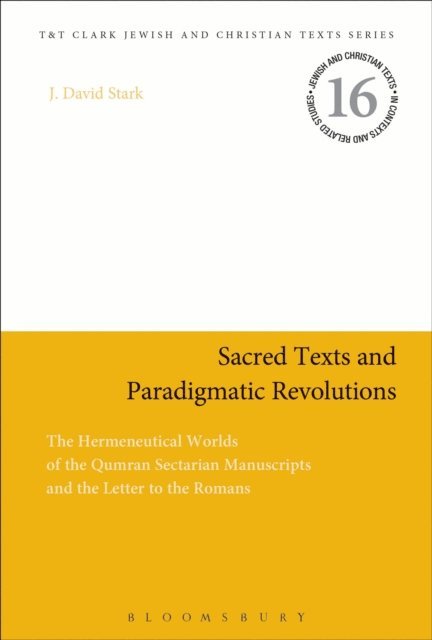 J. David Stark - Sacred Texts and Paradigmatic Revolutions, E-bok