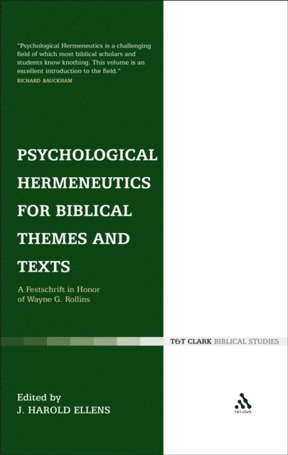 J. Harold Ellens - Psychological Hermeneutics for Biblical Themes and Texts, E-bok