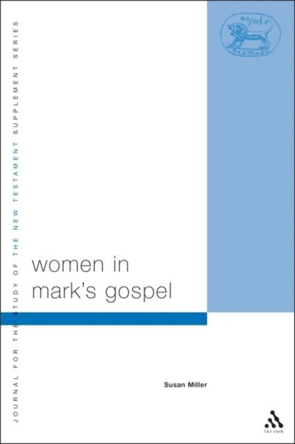 Susan Miller - Women in Mark's Gospel, E-bok