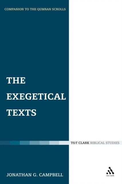 Jonathan G. Campbell - Exegetical Texts, E-bok