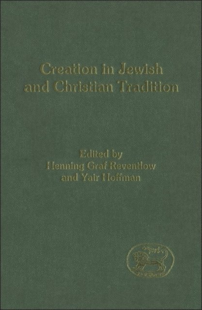 Henning Graf Reventlow, Yair Hoffman - Creation in Jewish and Christian Tradition, E-bok